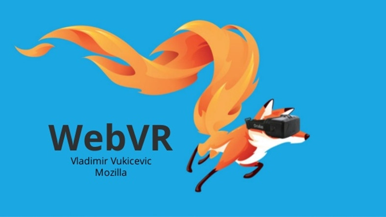 Firefox’un Yeni Sürümlerinde VR Desteği Olacak